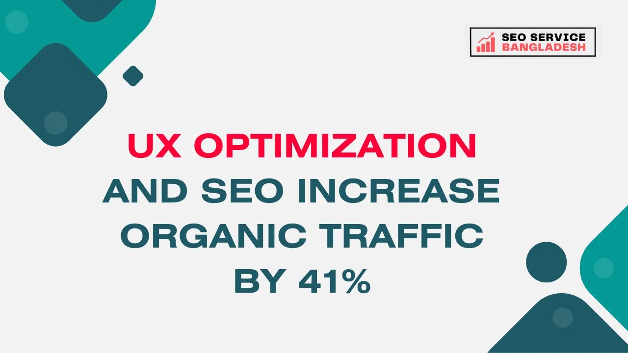 UX Optimization and SEO Increase Organic Traffic