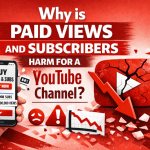 Why is paid view and subscriber harm for a YouTube