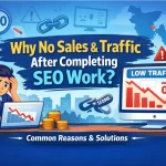 Why No Sales and Traffic After Completing SEO Work